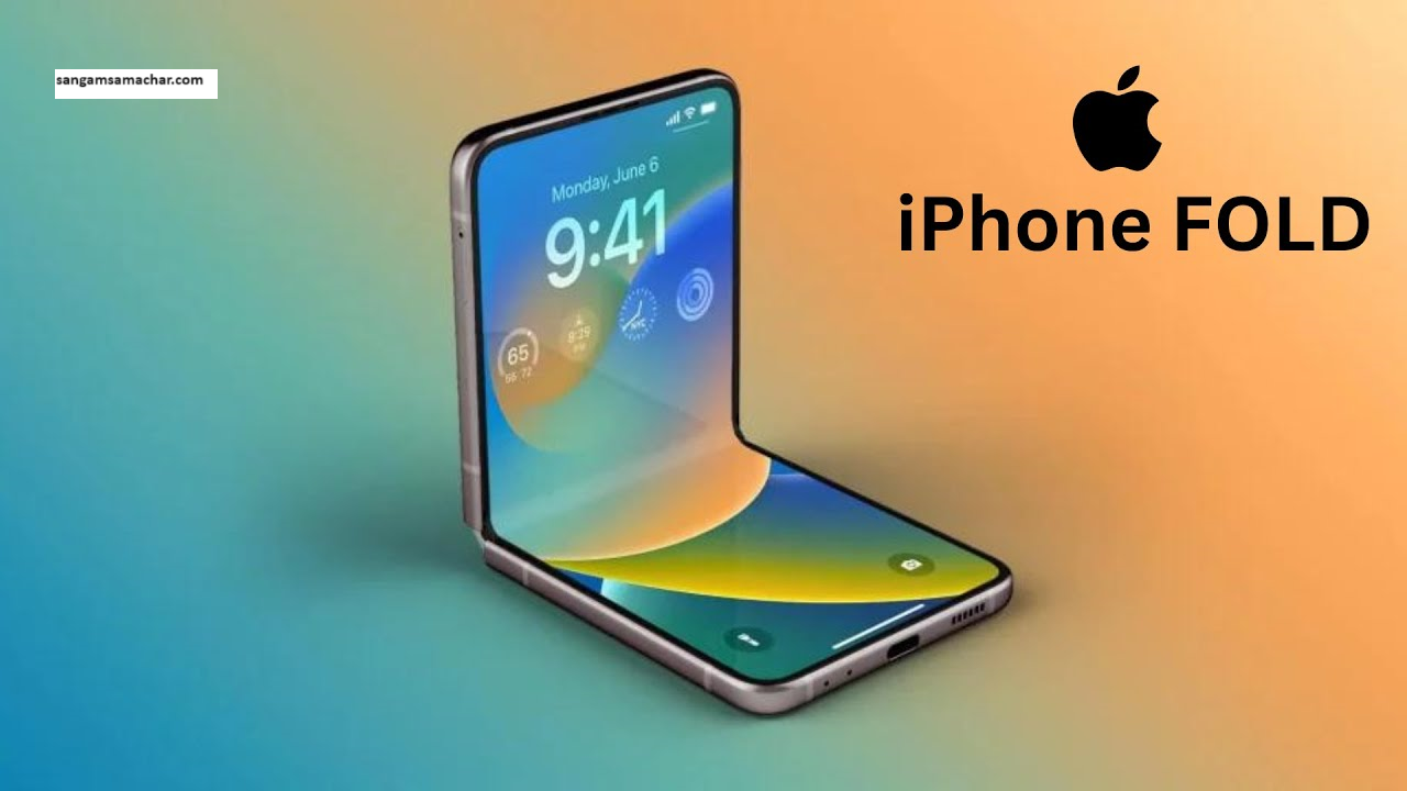 Apple's first foldable iPhone is likely to be launched before 2027, know full details with Sangam News